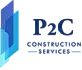 P2C Construction Services